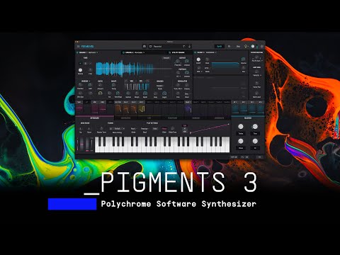 Pigments 3 | Polychrome Software Synthesizer | ARTURIA