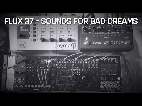 “IOLabs Flux 37 - Sounds For Bad Dreams” by Friendly Noise
