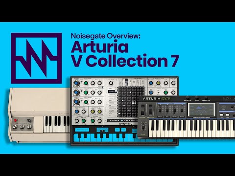 ARTURIA: V-Collection 7 Overview