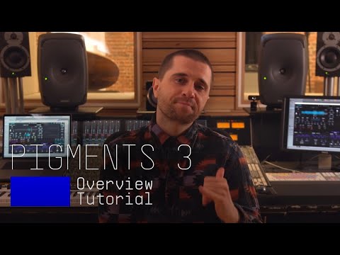 Tutorials | Pigments 3 - Episode 6: Overview