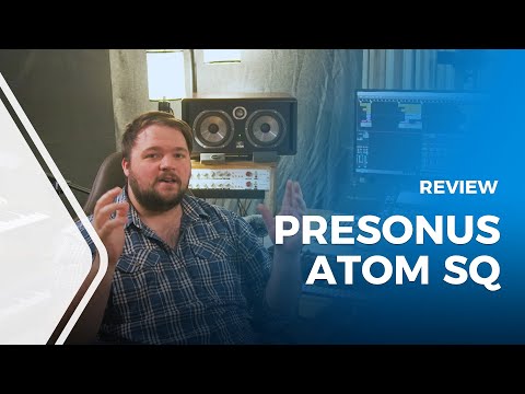PreSonus ATOM SQ Review