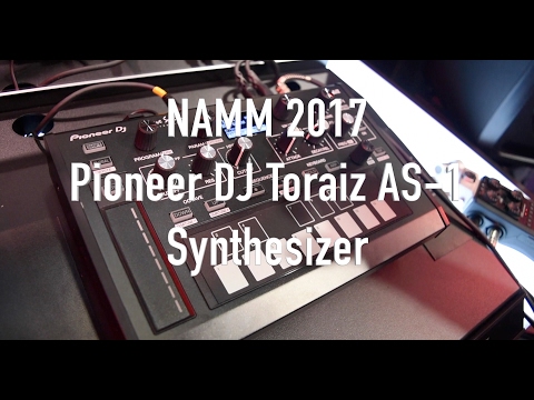 NAMM 2017: Pioneer DJ Toraiz AS-1 Synthesizer First Look &amp; Sound Demo