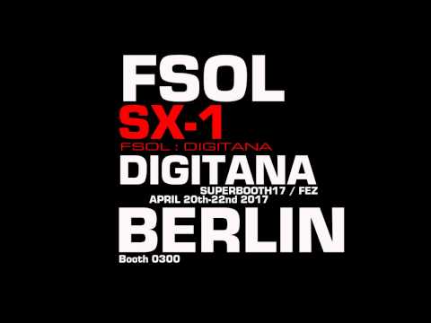 FSOL:DIGITANA SX-1 - sound demonstration