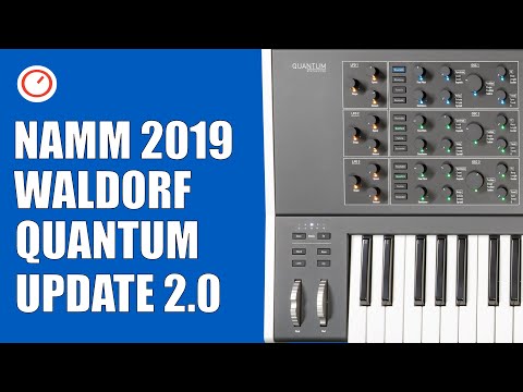 NAMM 2019: Waldorf Quantum 2.0 Synthesizer Kernel Synthesis Update | SYNTH ANATOMY