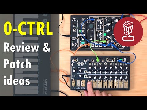 Review: Make Noise 0-CTRL // Patch ideas with 0-COAST &amp; other modules // 0-CONTROL tutorial