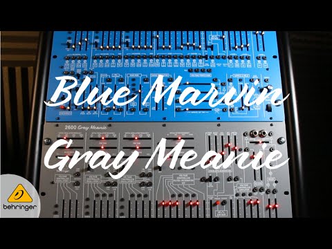 Behringer 2600 Blue Marvin and Gray Meanie Limited Edition