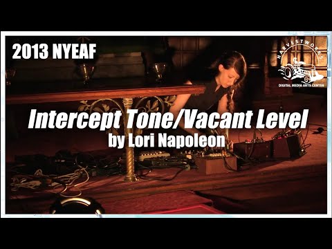 Intercept Tone/Vacant Level by Lori Napoleon (NYEAF 2013)