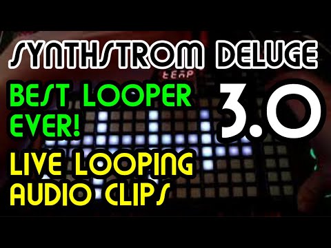 Live Looping - Audio Clips (3.0) // Synthstrom Deluge Tutorial