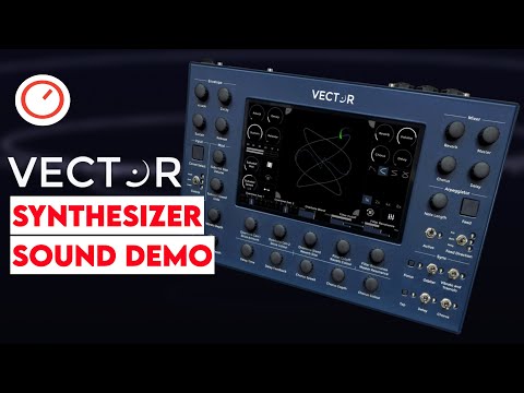 VECTOR Synthesizer Sound Demo