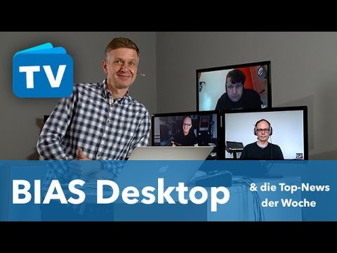 Stammtisch: Bias Desktop &amp; die Top-News der Woche