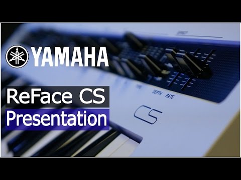 Yamaha ReFace CS Exclusive First look