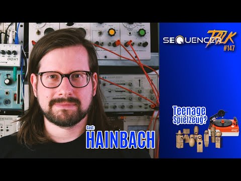 Hainbach das Interview? Nerds unter sich - SequencerTalk 147