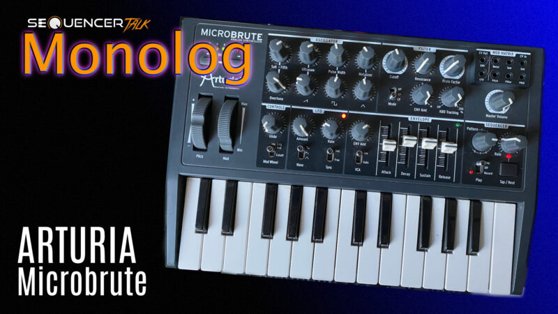 Sequencer Talk Monolog Arturia Microbrute