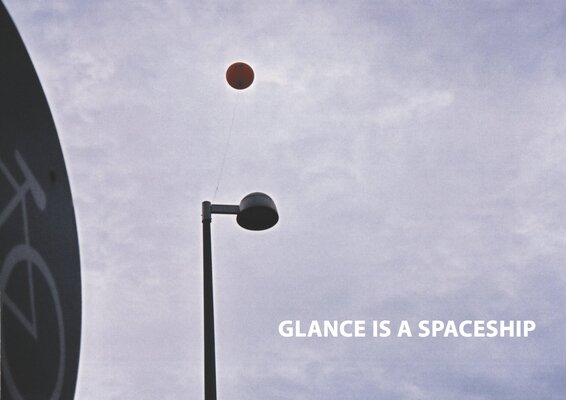GLANCE IS A SPACESHIP 1.jpg