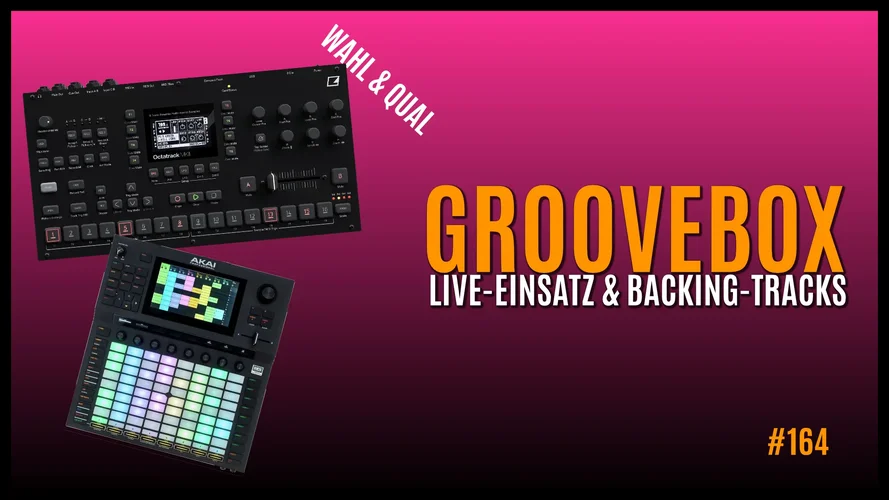 SequencerTalk 164 Live-Einsatz und Backing-Tracks - Groovebox Wahl & Qual