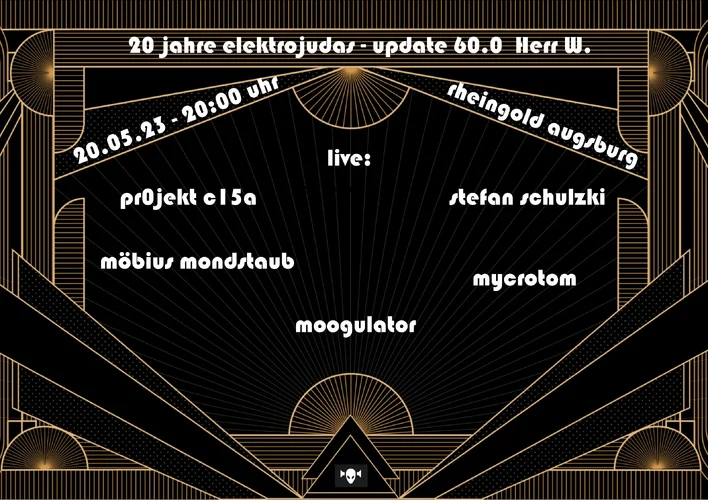 20.5. Augsburg, Rheingold, 20 Jahre Elektrojudas mit Moogulator - Live