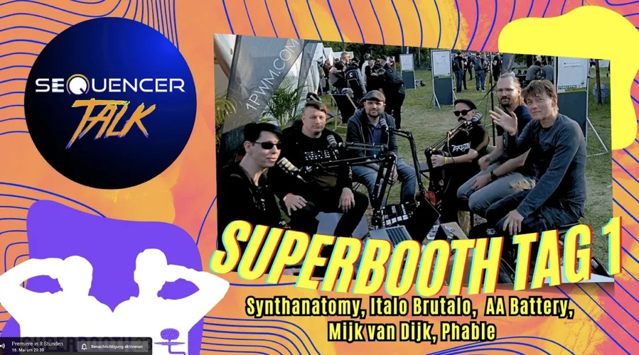 SequencerTalk Superbooth Gespräche werden jeden Tag hochgeladen.