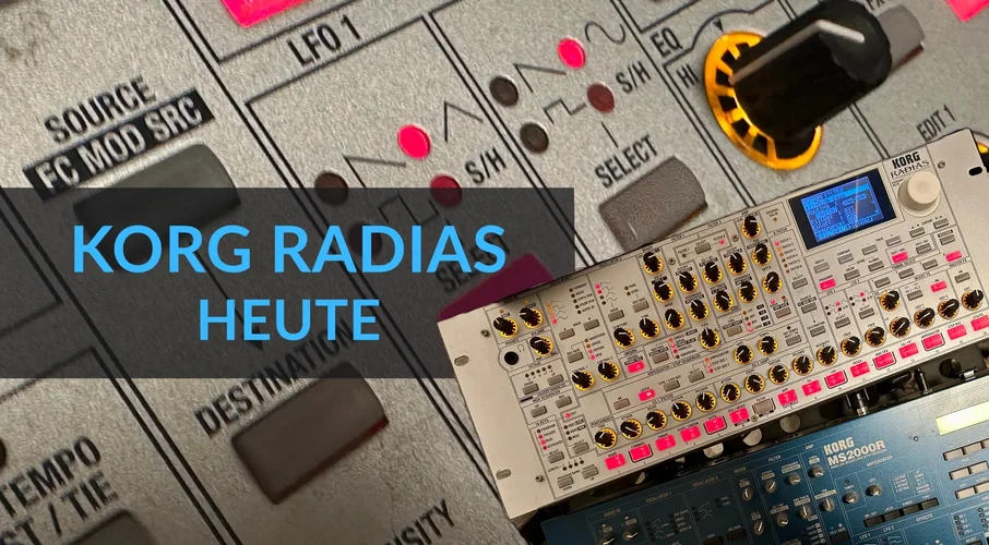 Der Radias in der Welt heute - passend zu den Volkssynthesizer-Wochen bei Korg