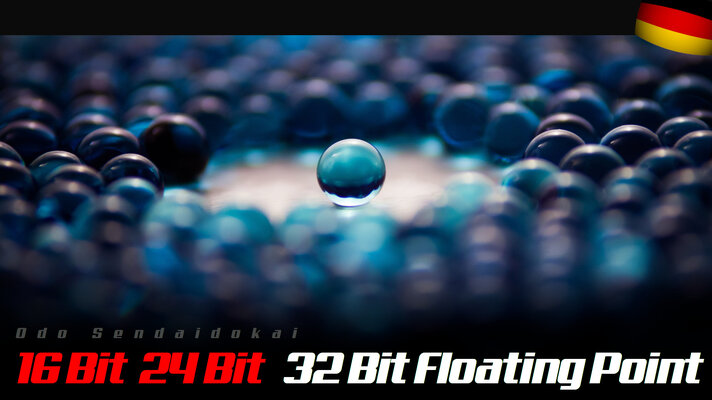 AHA Bitdepth 162432 Floatingpoint_deutsch.jpg