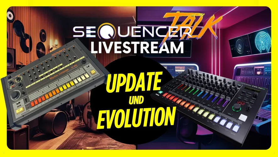Update! und Evolution! im SequencerTalk 243, wir reden!