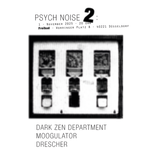 2025-11-01 Düsseldorf, Dark Zen Department, Moogulator, Drescher - im "Freibad" Worringer Platz 8