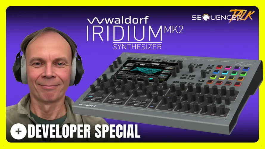Waldorf Iridium Mk2 Dev SequencerTalk.webp