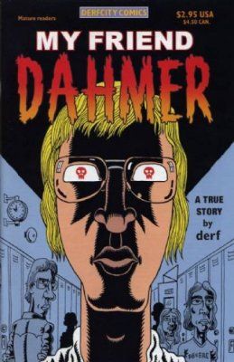 My friend dahmer.jpg