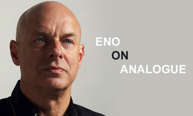 Brian-Eno_on-analogue_final2.png